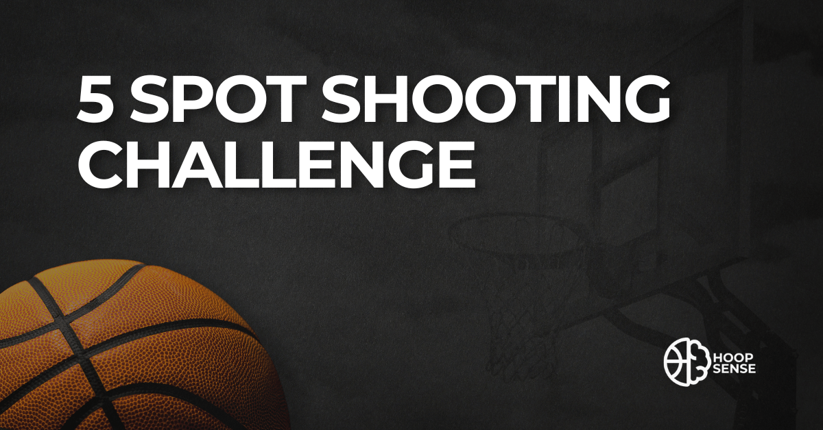 Hoopsense featured image with the title "5 Spot Shooting Challenge" over a black background and basketball graphic