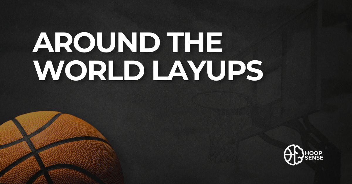 Hoopsense featured image with the title "Around the World Layups" over a black background and basketball graphic