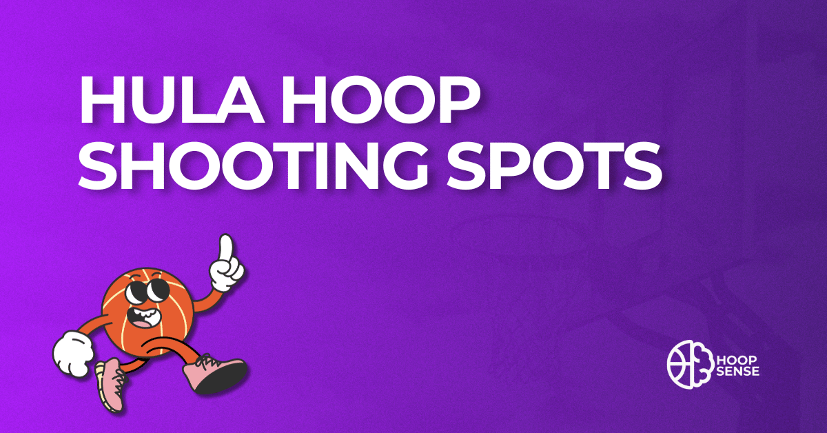 Hoopsense featured image with the title "Hula Hoop Shooting Spots" over a black background and basketball graphic