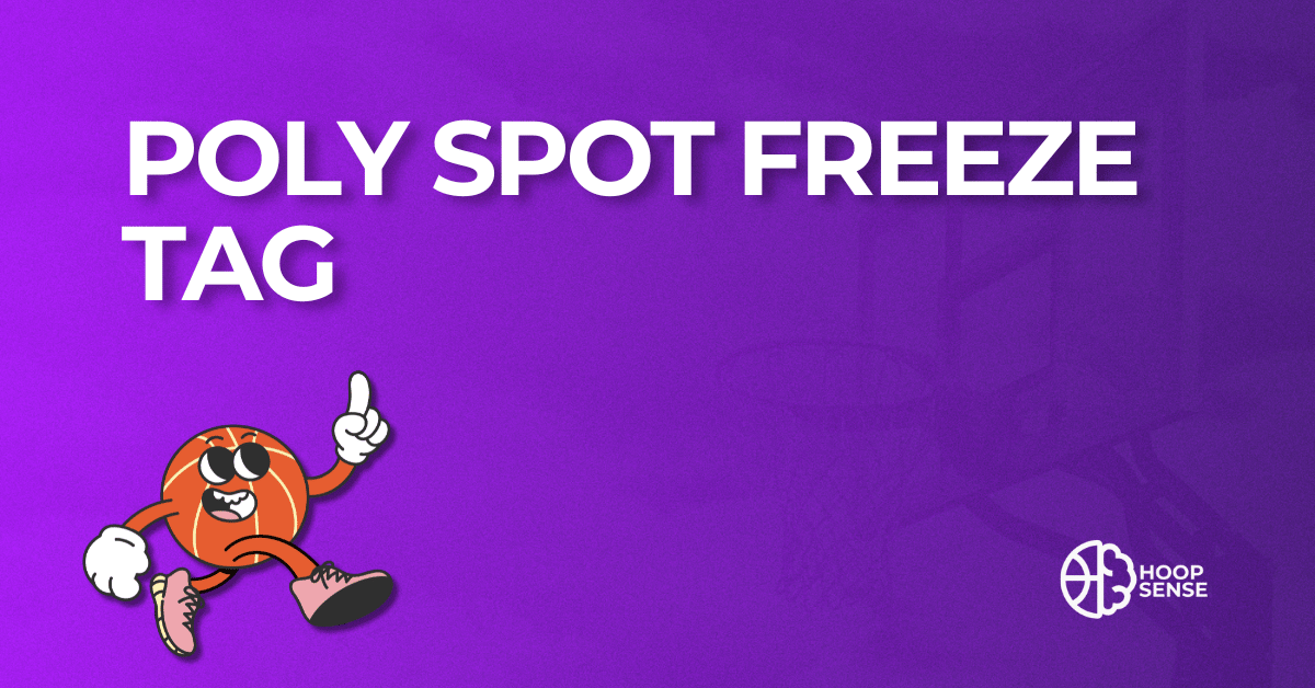 Hoopsense featured image with the title "Poly Spot Freeze Tag" over a black background and basketball graphic