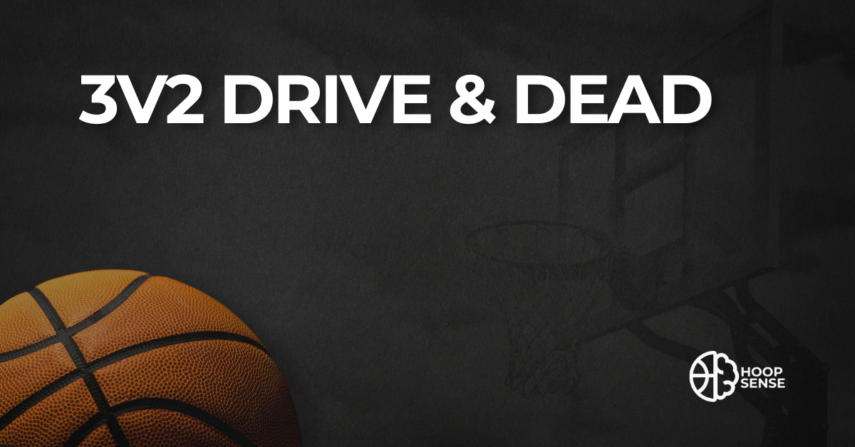 Black background with basketball and title of 3v2 Drive & Dead